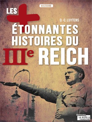 cover image of Les plus étonnantes histoires du IIIe Reich